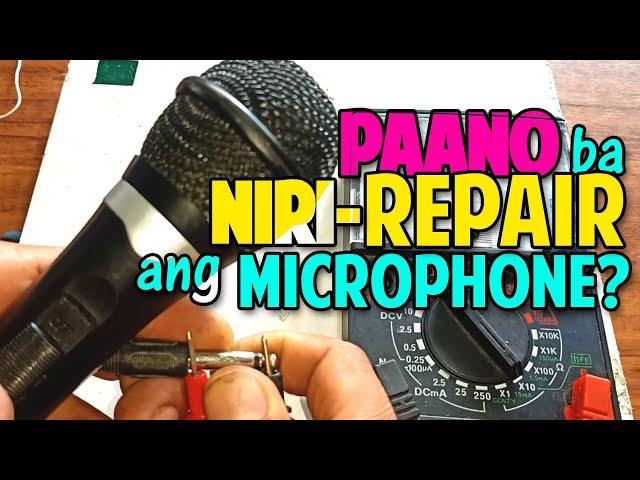 Paano Magrepair Microphone