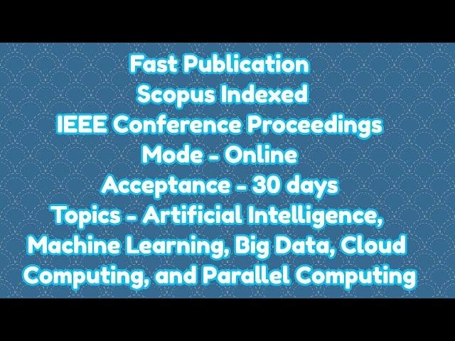 International virtual conference / 31 days for scopus indexed ieee explore proceedings acceptance