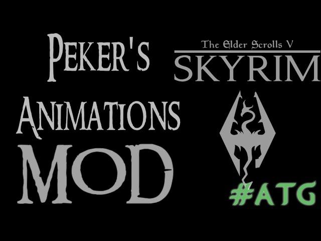 Skyrim - SE - Peker's Animations - Mod - How to use it + Animations list (Xbox One) Link in Descript