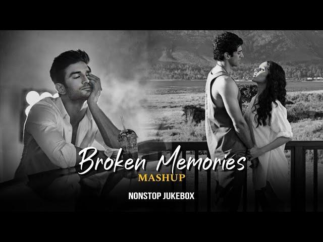 Broken Memories Mashup | NON STOP INSTAGRAM TRENDING LOVE MASHUP | Long Drive Mashup|NonStop Jukebox