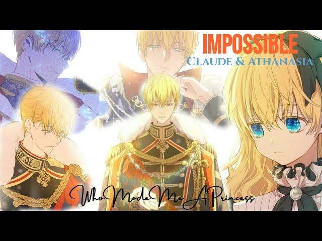 Impossible - Claude & Athanasia - Who Made Me A Princess AMV