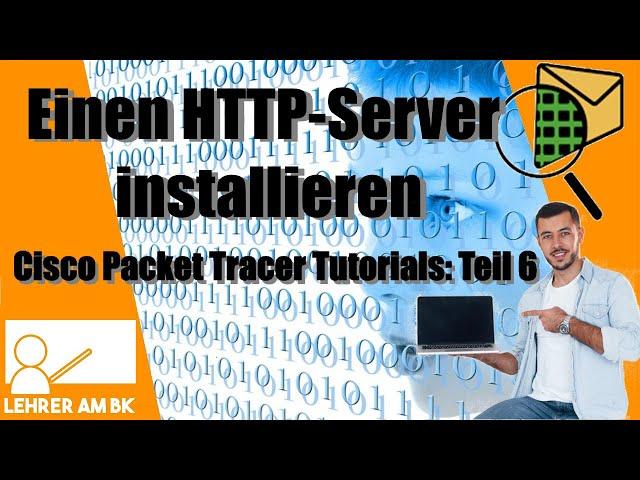 Einen HTTP Server einrichten (Cisco Packet Tracer Tutorials - Teil 6)