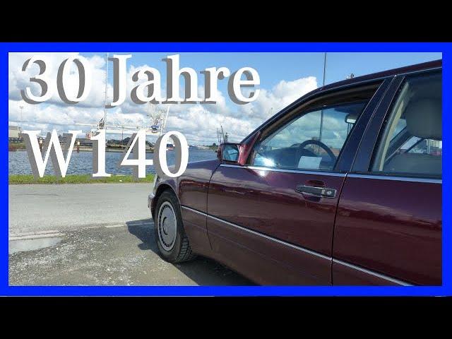 30 Jahre Mercdes S KLasse W140 Vorstellung und Testfahrt