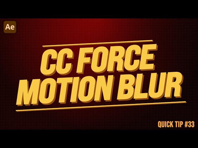 CC Force Motion Blur & HOLD Keyframes | After Effects Tutorial