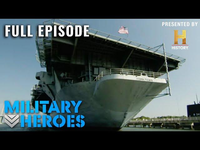 USS Yorktown: Martyr of Midway | Hero Ships (S1, E8) | Full Episode