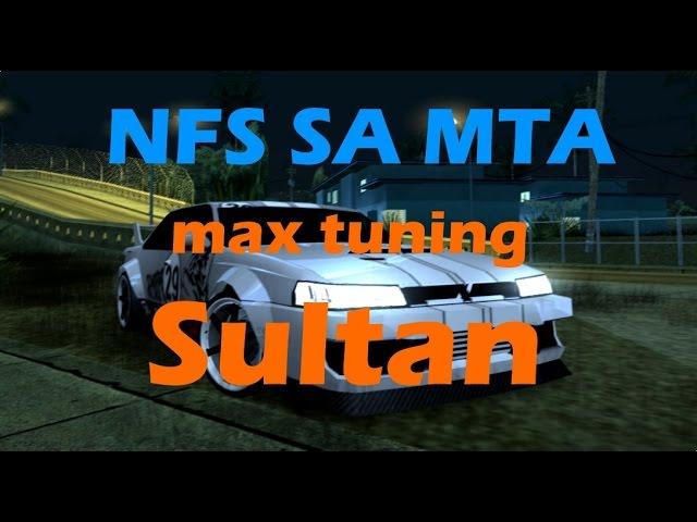 NFS SA MTA SULTAN (MAX TUNING) обзор и тест драйв