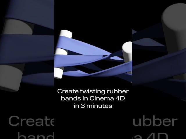 Learn to create twisting rubber bands in Cinema 4D