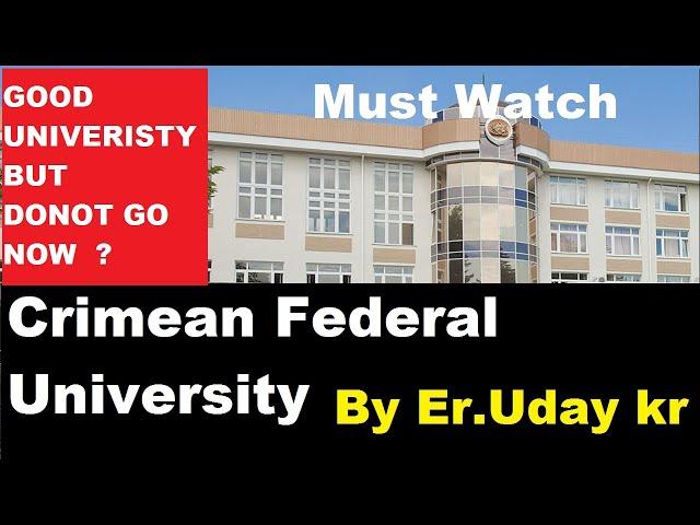 Crimea Federal University Fee 23-24 session, Cost, Hostel & Reviews | MBBS in Russia , Dont Go Now