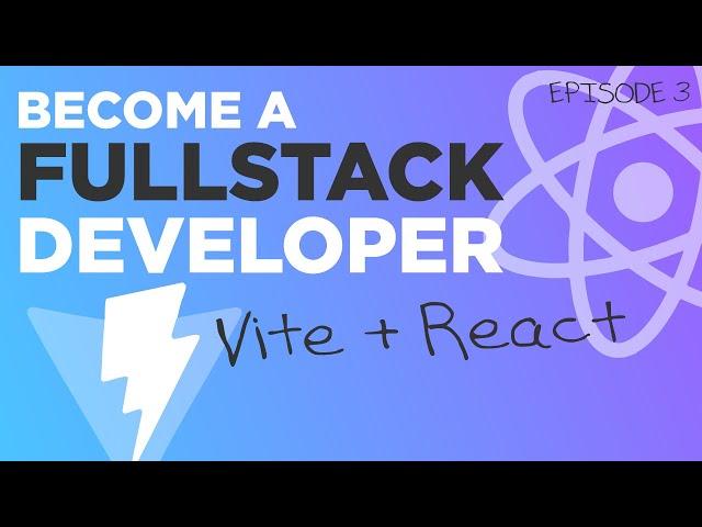 Become A Full Stack Developer In 7 Lessons - Building React #116