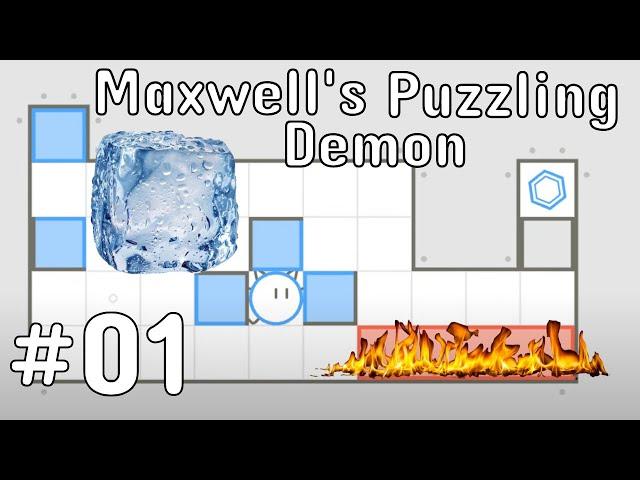 A Sokoban of Ice and Fire | Maxwell's puzzling demon #01