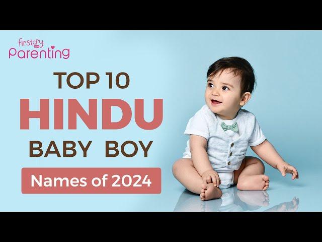 Top 10 Trendy Hindu Baby Boy Names for 2024 | Hindu Baby Boy Names | Baby Boy Names Of 2024