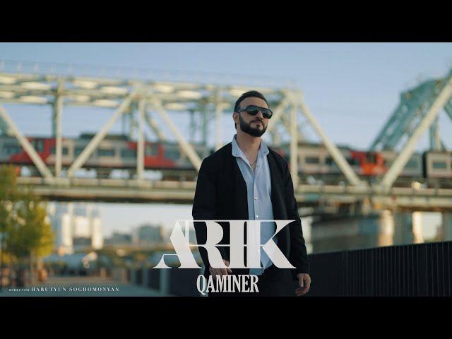 ARIK - Qaminer ( Mood Video )