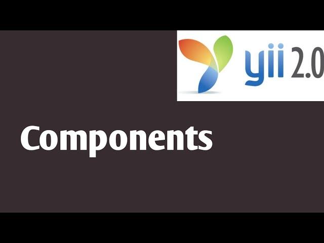 Components  Part #13 | Yii2 tutorials in hindi | Yii2 PHP Framework Tutorial