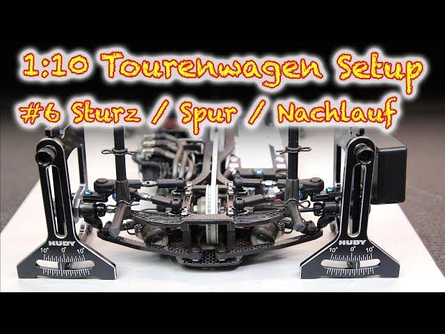 1:10 Tourenwagen Setup - #6 Sturz / Spur / Nachlauf