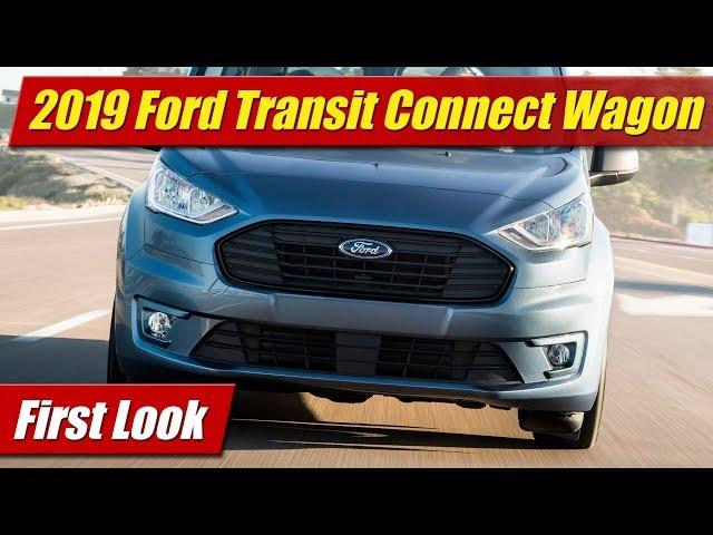 2019 Ford Transit Connect Wagon: First Look