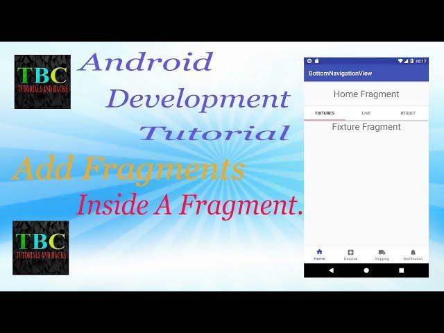 Android Development Tutorial : Add Fragments Inside A Fragment