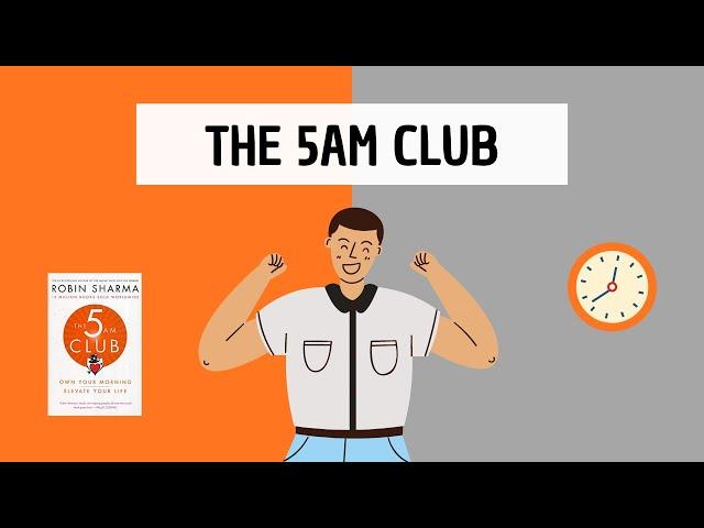 The 5AM Club (detailed summary) by Robin Sharma - The secret to productivity