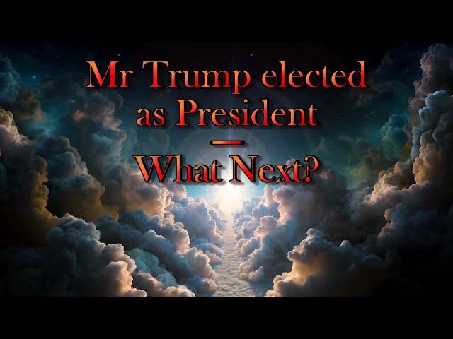 Mr Trump elected as President - What next?  A reading with Crystal Ball and Tarot