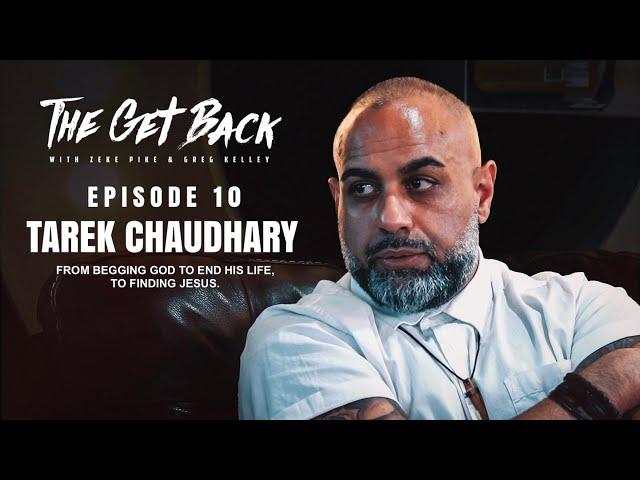 Pleading To God To End His Life, and Finding Jesus At His Darkest Hour - Tarek Chaudhary (EP. 10)