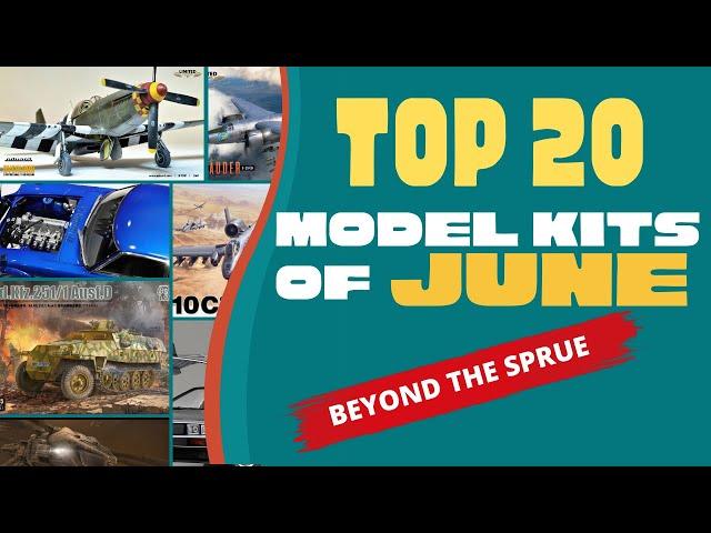 Top 20 Trending Model Kits of June 2024,