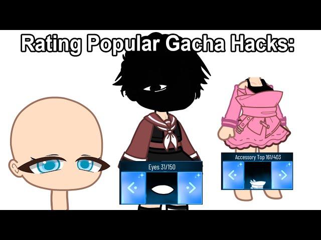 Rating Popular Gacha Hacks: 