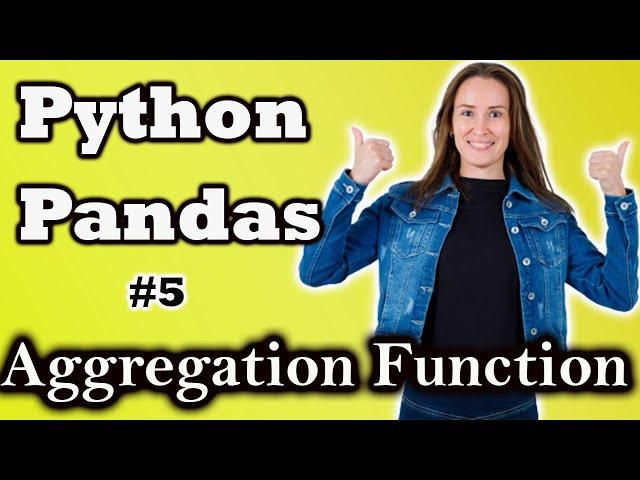 Aggregation Functions in Python Pandas | Python Pandas For Data Science