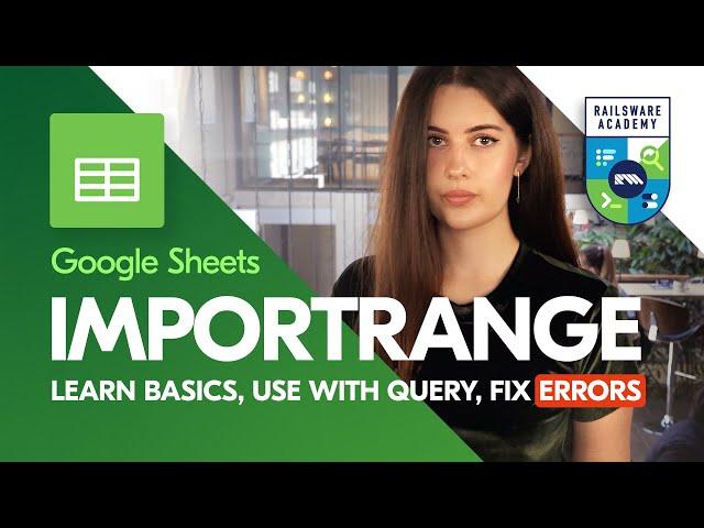 IMPORTRANGE Function in Google Sheets: Transfer and Filter Data Easily  + How to Fix Errors