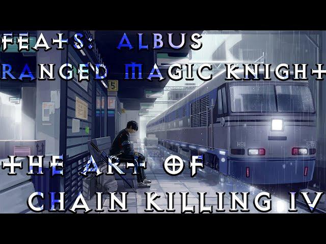 Troubleshooter: Abandoned Children | Feats:  Albus Ranged MK The Art of Chain Killing IV