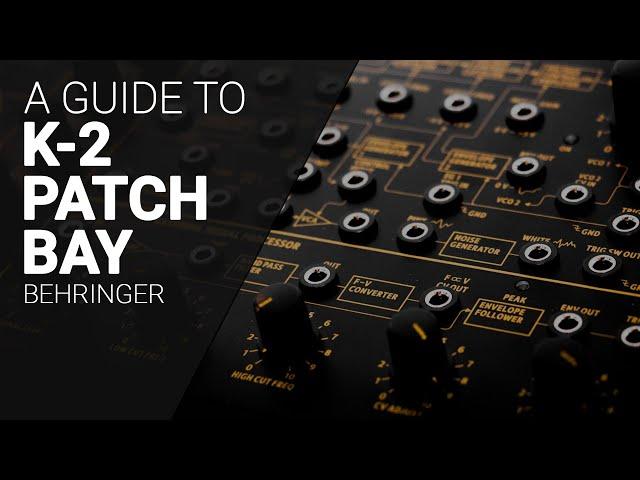 Using the Behringer K2 Patch Bay complete guide, one by one.