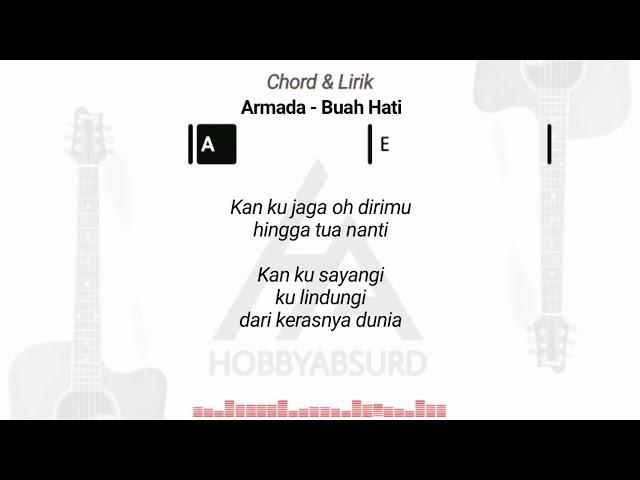 Chord & Lirik Lagu | Armada - Buah Hati