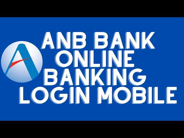 ANB Bank Online Mobile Login | Arab National Bank Login | ANB Bank Mobile Banking