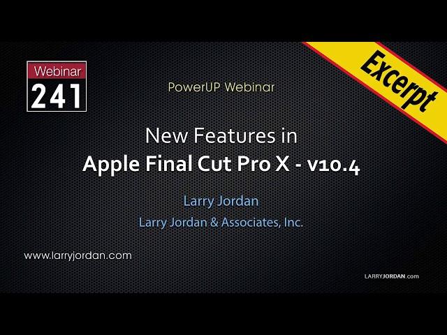 Larry Jordan Training #241 -  Balancing Color in Final Cut Pro X 10.4