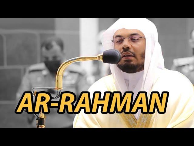 AR-RAHMAN | SHEIKH YASSER DOSSARY | AMAZING RECITATION