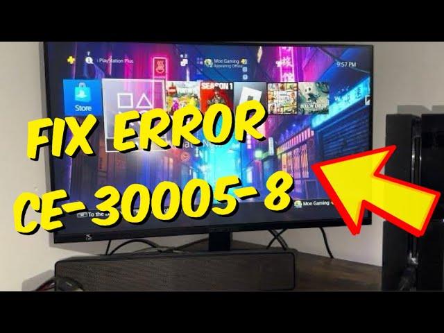 How To Fix PS4 Error CE-30005-8 in 2024 - (Cannot Start The Application) Easiest Way!