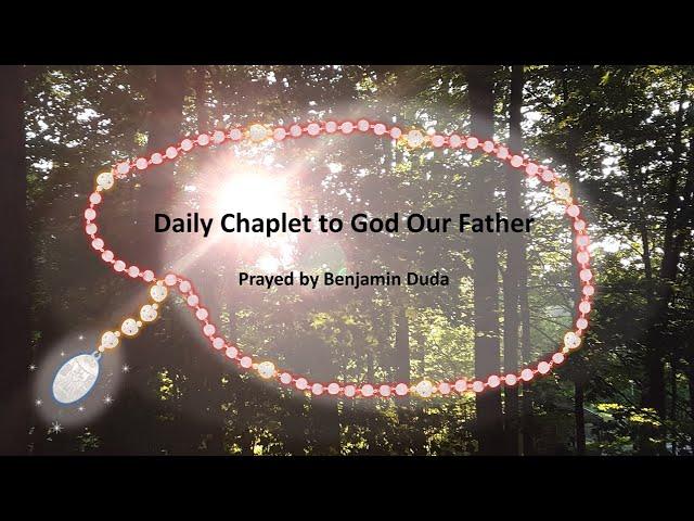 The Daily Chaplet to God Our Father