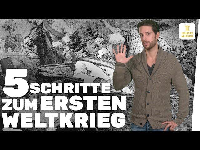 Der Weg zum Ersten Weltkrieg I musstewissen Geschichte