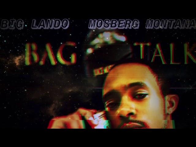 Big Lando Ft Mosberg Montana X Bag Talk ( Prod. Eujoe Cipher )