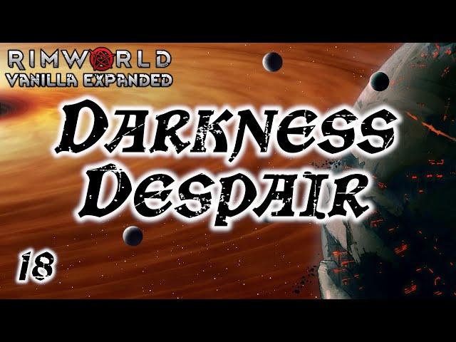 Rimworld: Darkness Despair - Part 18: Natural Enemies    [Cassandra, Losing Is Fun]