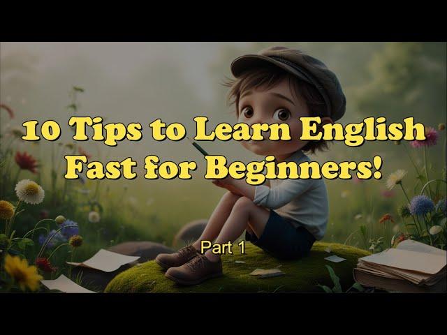 10 Tips To Learn English Fast For Beginners | Speaking | Listening | Vocabulary | Learn English