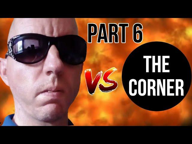 Steven Dawson vs The Corner - Part 6