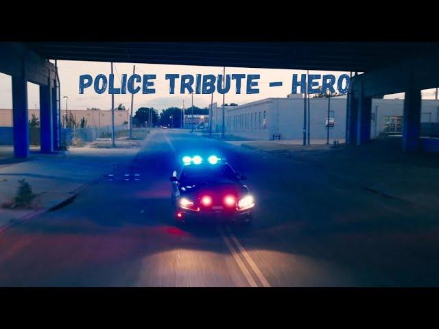 Police Tribute - Hero