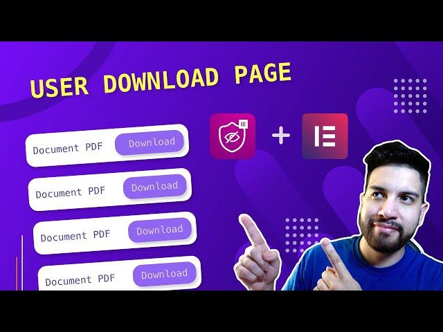Create A User Download Page On Elementor With Visibility Logic
