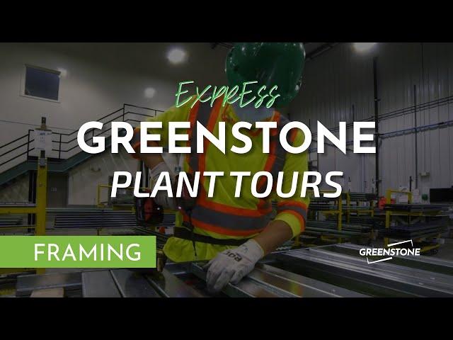 Greenstone Express Plant Tours | Framing Station