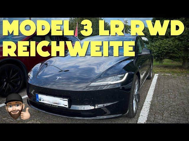 Neues Tesla Model 3 LR RWD - echte Reichweite?