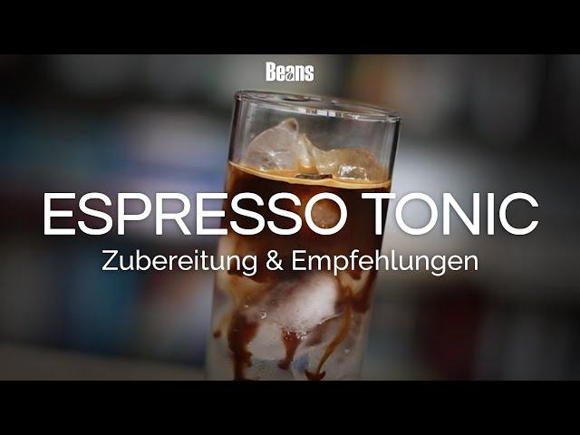 Espresso Tonic - die perfekte Zubereitung