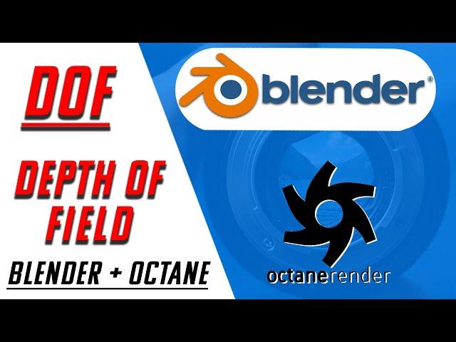 Depth of Field In Octane and Blender 2.9