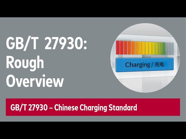 GB/T 27930: Overview About the Chinese Charging Standard