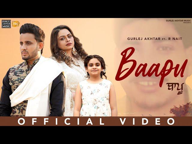 Baapu : Gurlez Akhtar & R Nait New Song | New Punjabi Songs 2024 | Latest Punjabi Songs 2024