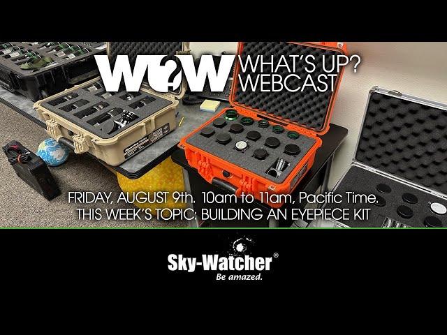 What's Up? Webcast: Building an Eyepiece Kit