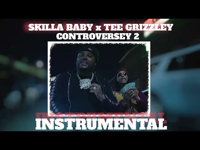 Skilla Baby x Tee Grizzley - Controversy 2 [ Instrumental ] *BEST*